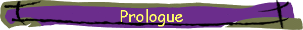 Prologue